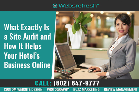 What Exactly Is a Site Audit and How It Helps Your Hotel's Business Online